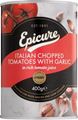 EPICURE CHOPPED TOMATOES & GARLIC